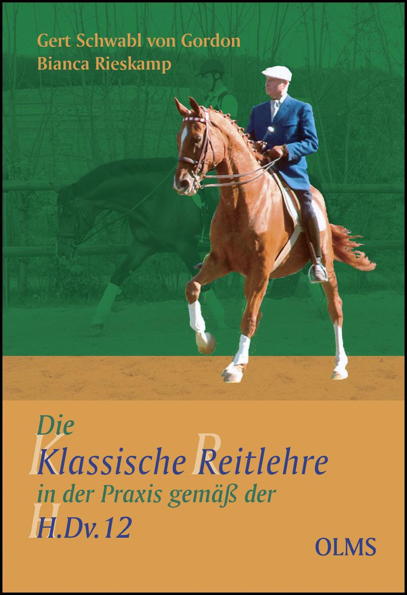 Buchcover: Die klassische Reitlehre in der Praxis gemäß der H.Dv.12