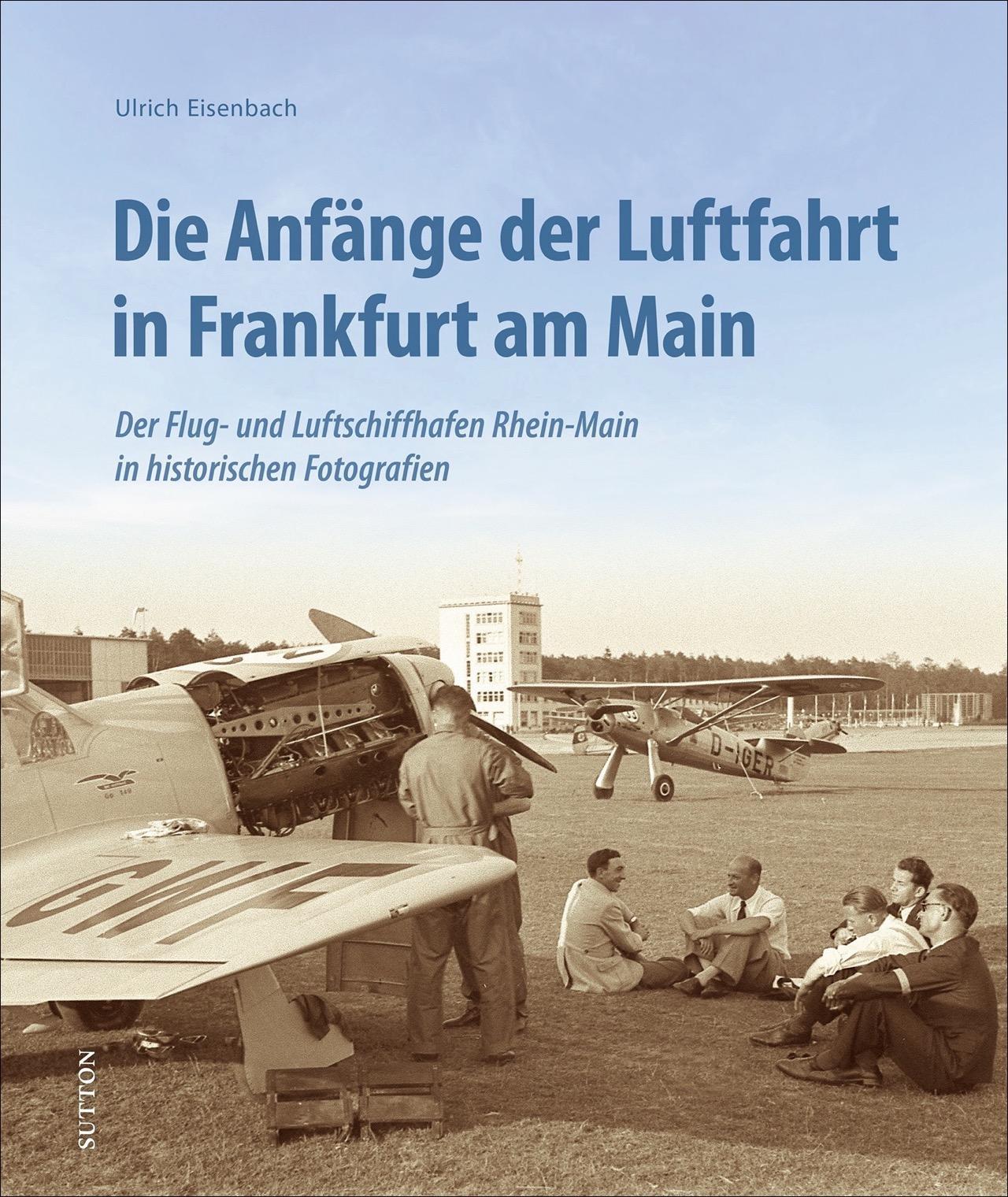 Buchcover: Die Anfänge der Luftfahrt in Frankfurt am Main