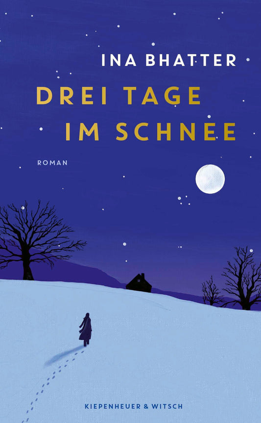 Drei Tage im Schnee: Roman | Von der Suche nach dem Leuchten in uns