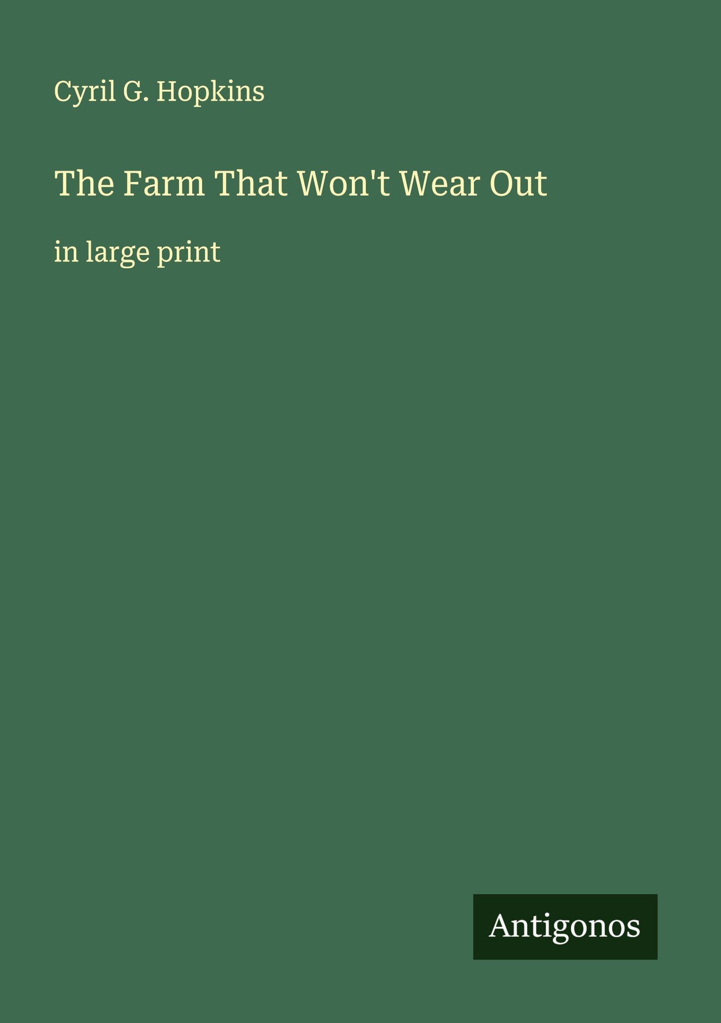 The Farm That Won't Wear Out