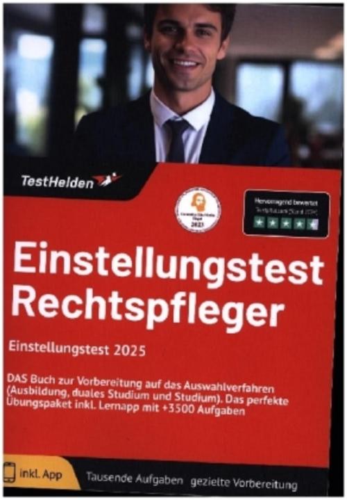 Rechtspfleger Einstellungstest 2025: DAS Buch zur Vorbereitung auf das Auswahlverfahren (Ausbildung, duales Studium und Studium). Das perfekte Übungspaket inkl. Lernapp mit +3500 Aufgaben