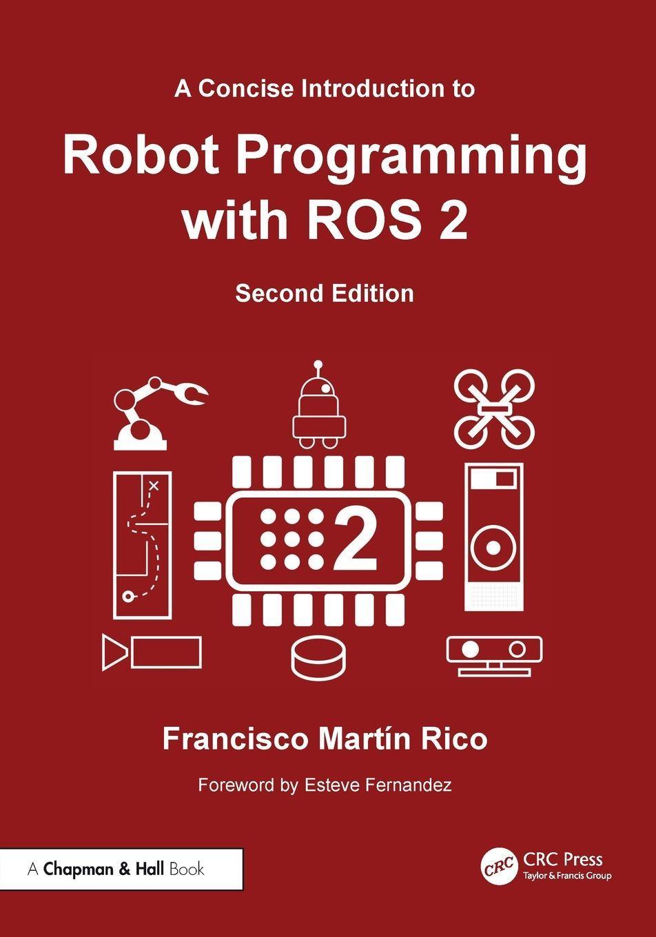 A Concise Introduction to Robot Programming with ROS 2