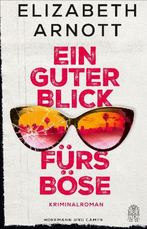Ein guter Blick fürs Böse: Kriminalroman | Mit Glamourfaktor und Gänsehautgarantie