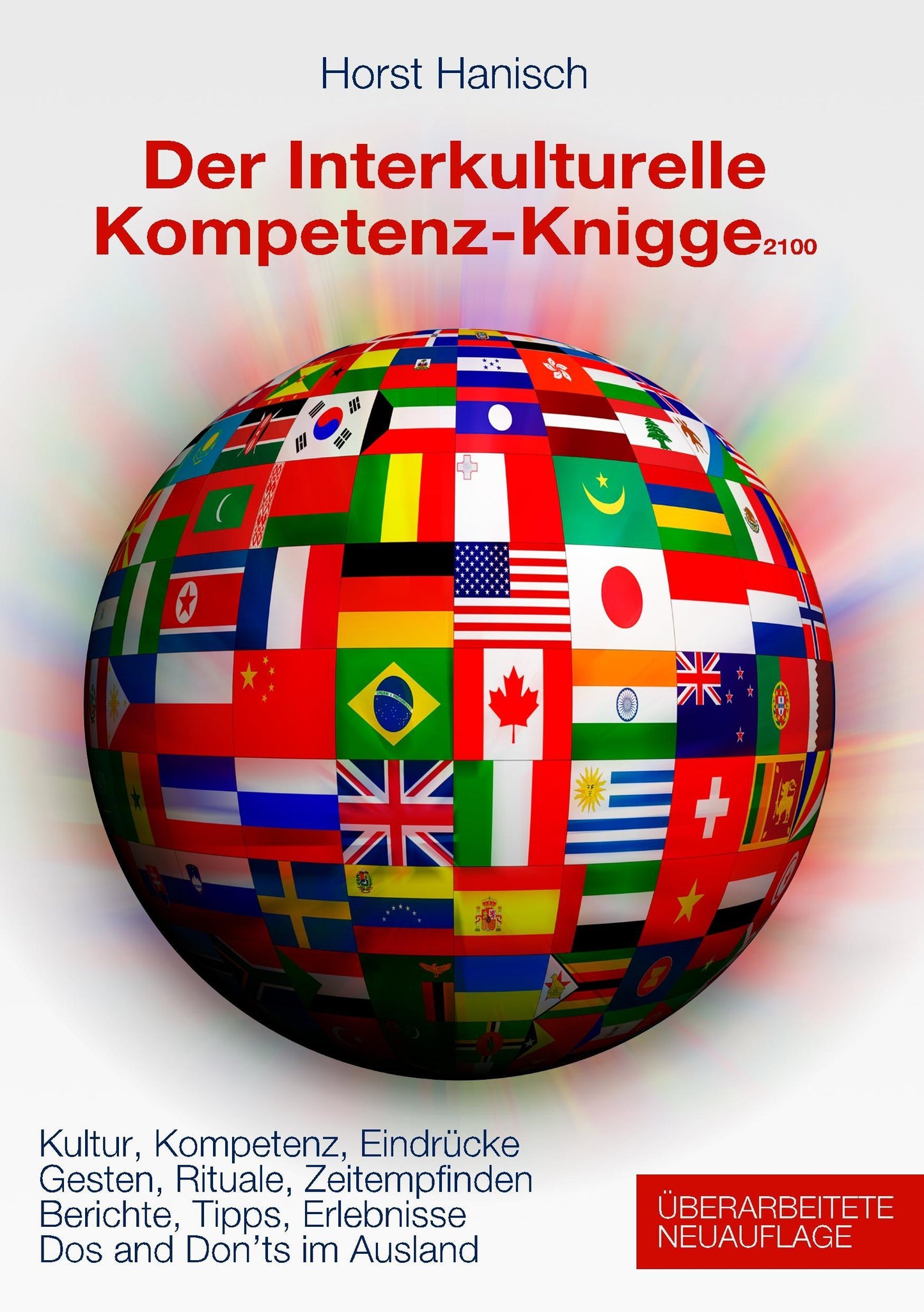 Der Interkulturelle Kompetenz-Knigge 2100