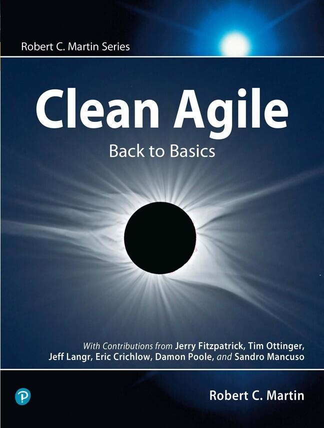 Clean Agile: Back to Basics