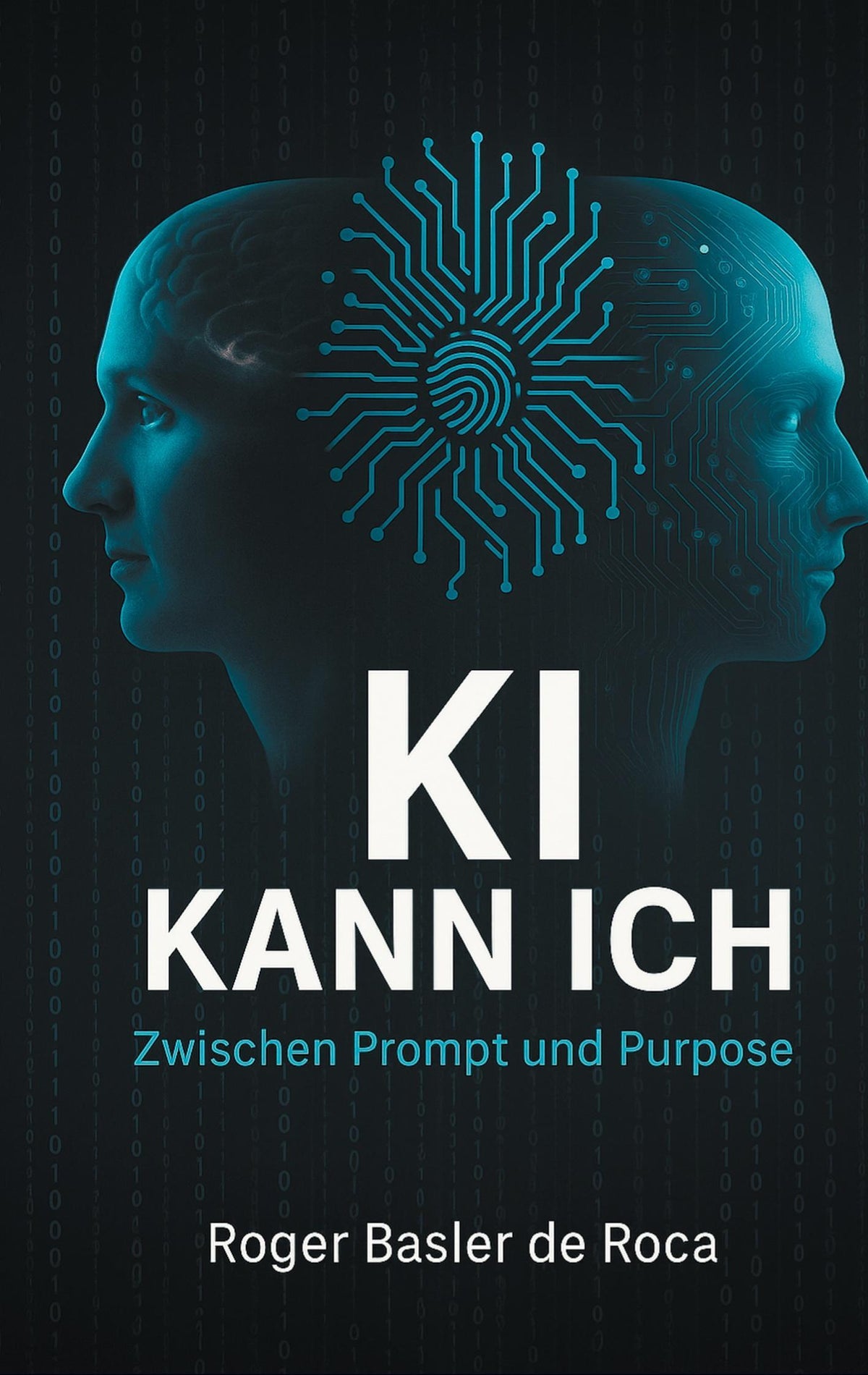 Buchcover: KI Kann ich: Zwischen Prompt und Purpose