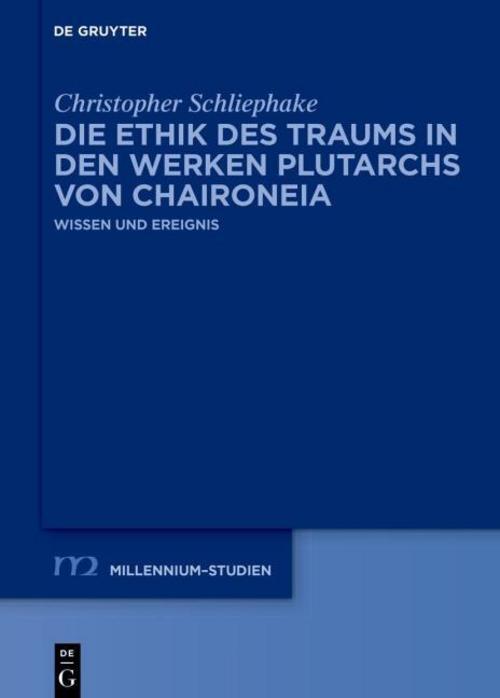 Die Ethik des Traums in den Werken Plutarchs von Chaironeia