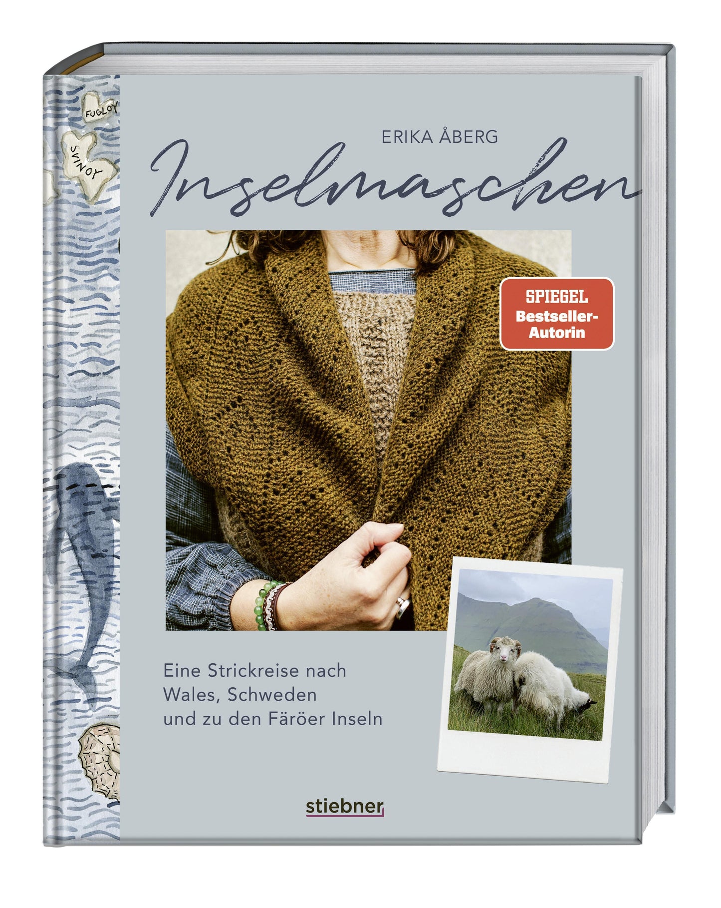 Inselmaschen: Eine Strickreise nach Wales, Schweden und zu den Färöer Inseln. Stricken inspiriert von Landschaften, mit neuen Strickmustern und Strickanleitungen sowie Landschaftsporträts wie Gotland