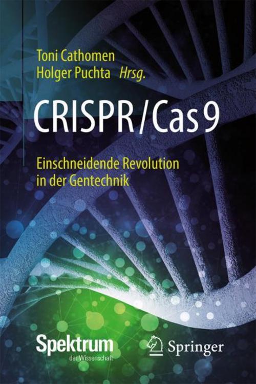 Buchcover: CRISPR/Cas9 - Einschneidende Revolution in der Gentechnik