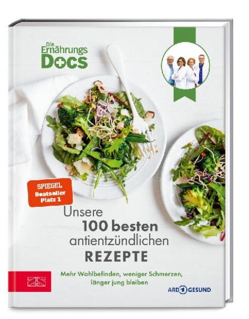 Die Ernährungs-Docs – Unsere 100 besten antientzündlichen Rezepte: Mehr Wohlbefinden, weniger Schmerzen, länger jung bleiben | SPIEGEL Bestseller Platz 1