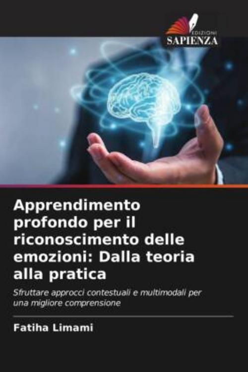Buchcover: Apprendimento profondo per il riconoscimento delle emozioni: Dalla teoria alla pratica