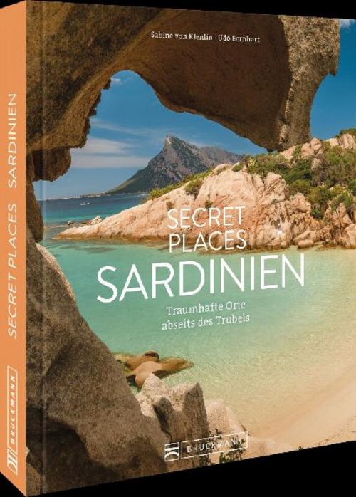 Secret Places Sardinien: Traumhafte Orte abseits des Trubels: Entdecken Sie die verborgenen Schönheiten Sardiniens für unvergessliche Reiseerlebnisse.