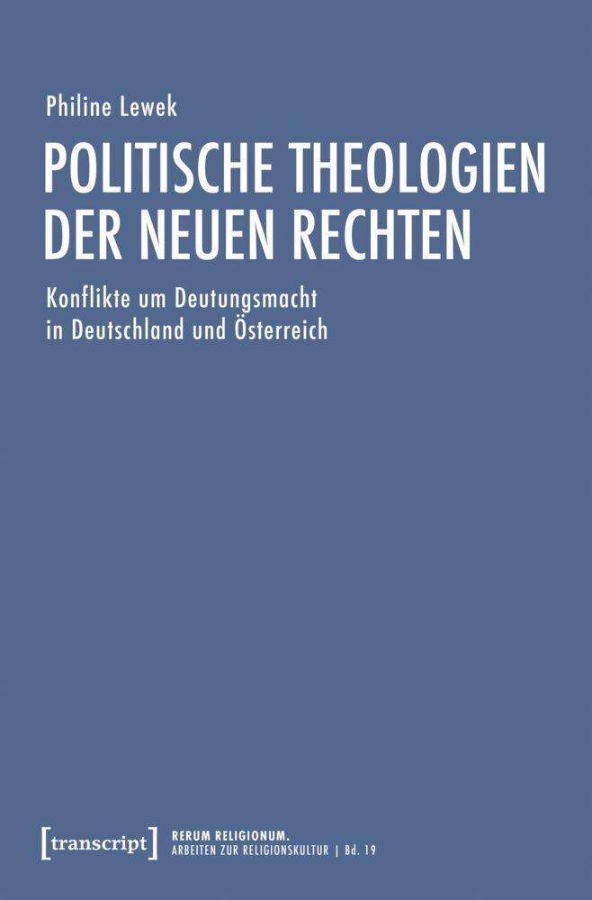 Politische Theologien der Neuen Rechten