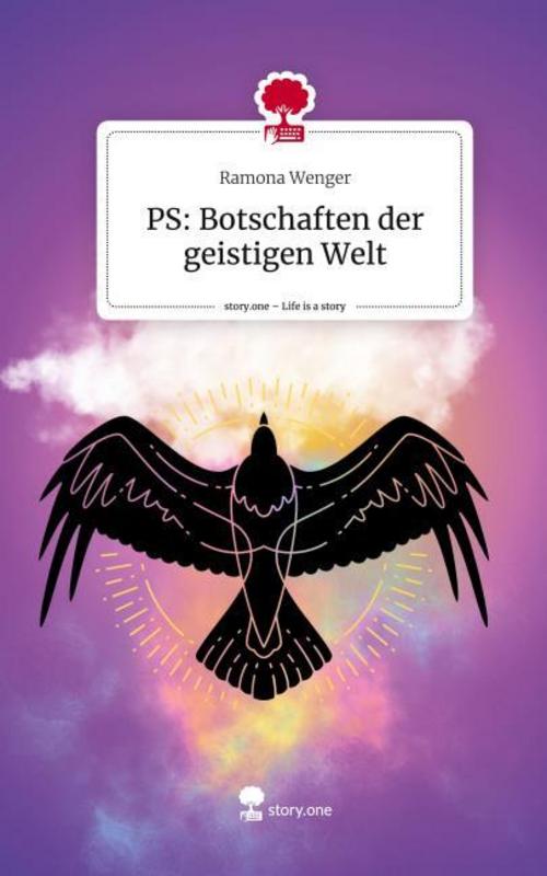 Buchcover: PS: Botschaften der geistigen Welt. Life is a Story - story.one