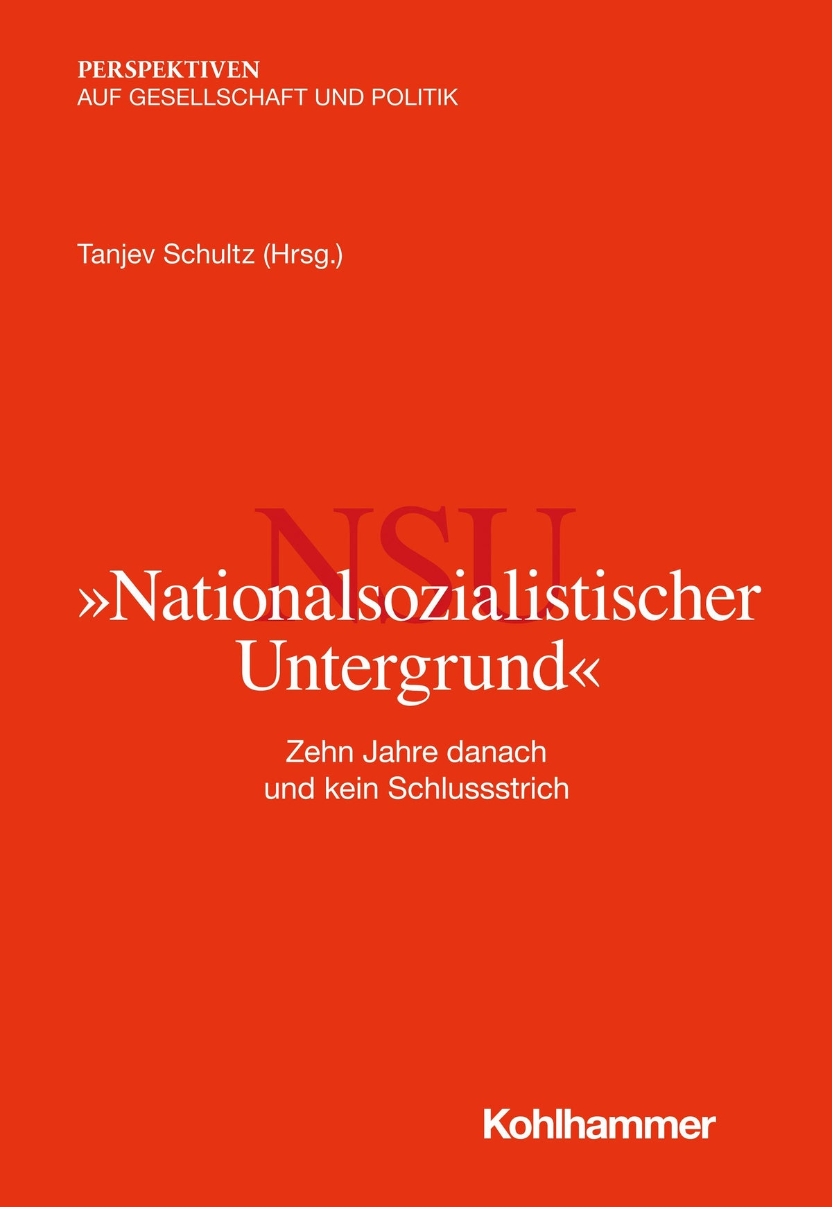 Buchcover: \"Nationalsozialistischer Untergrund\"