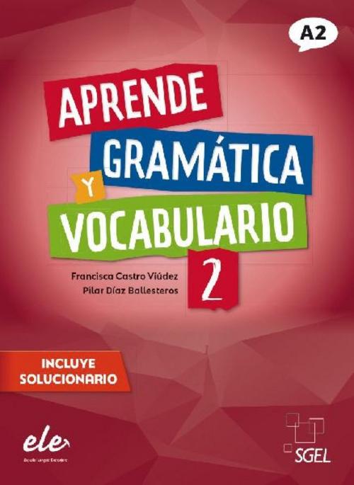 Aprende gramática y vocabulario 2 - Nueva edición