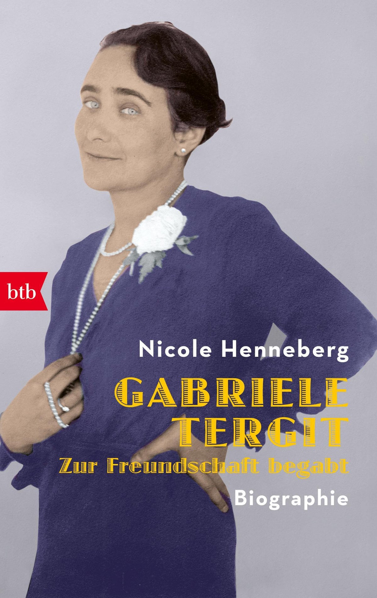 Buchcover: Gabriele Tergit. Zur Freundschaft begabt