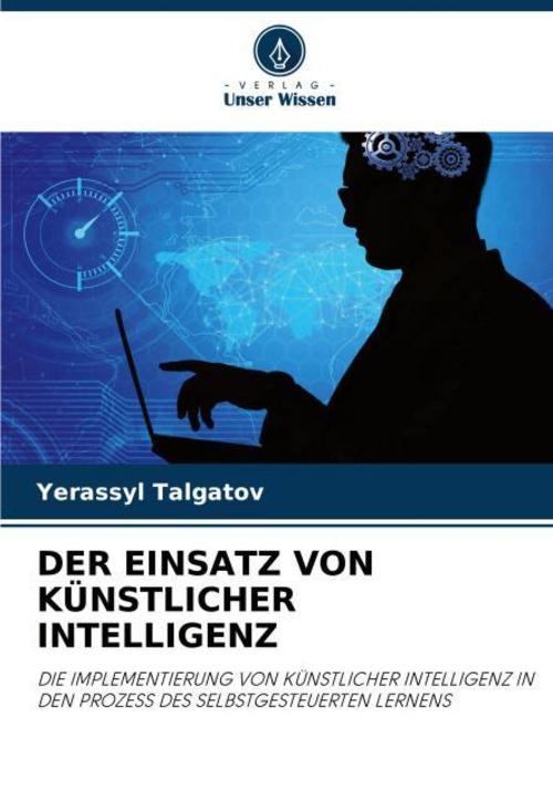 DER EINSATZ VON KÜNSTLICHER INTELLIGENZ