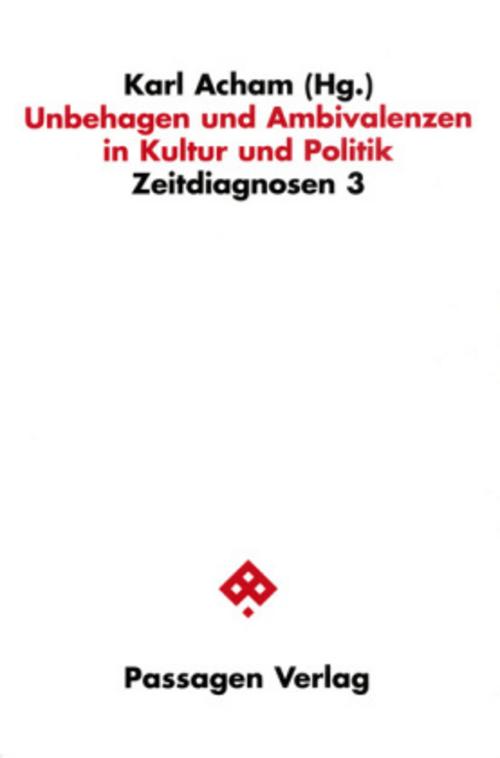 Unbehagen und Ambivalenzen in Kultur und Politik