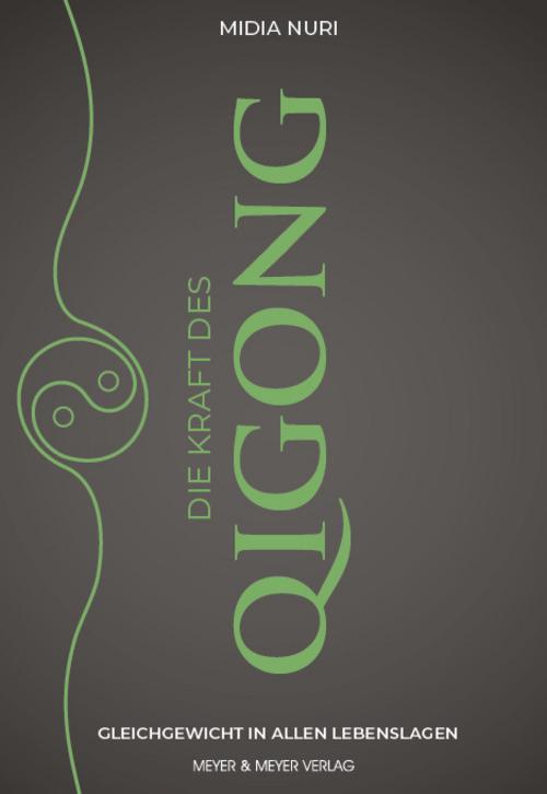 Die Kraft des Qi Gong