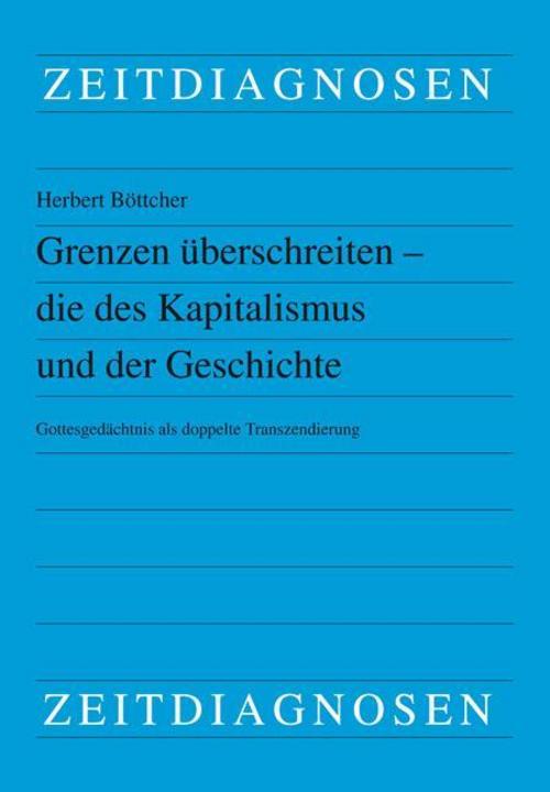 Grenzen überschreiten - die des Kapitalismus und der Geschichte