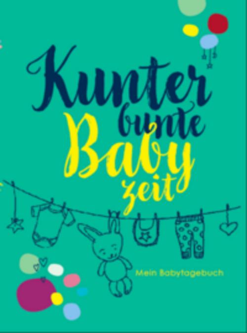 Kunterbunte Babyzeit