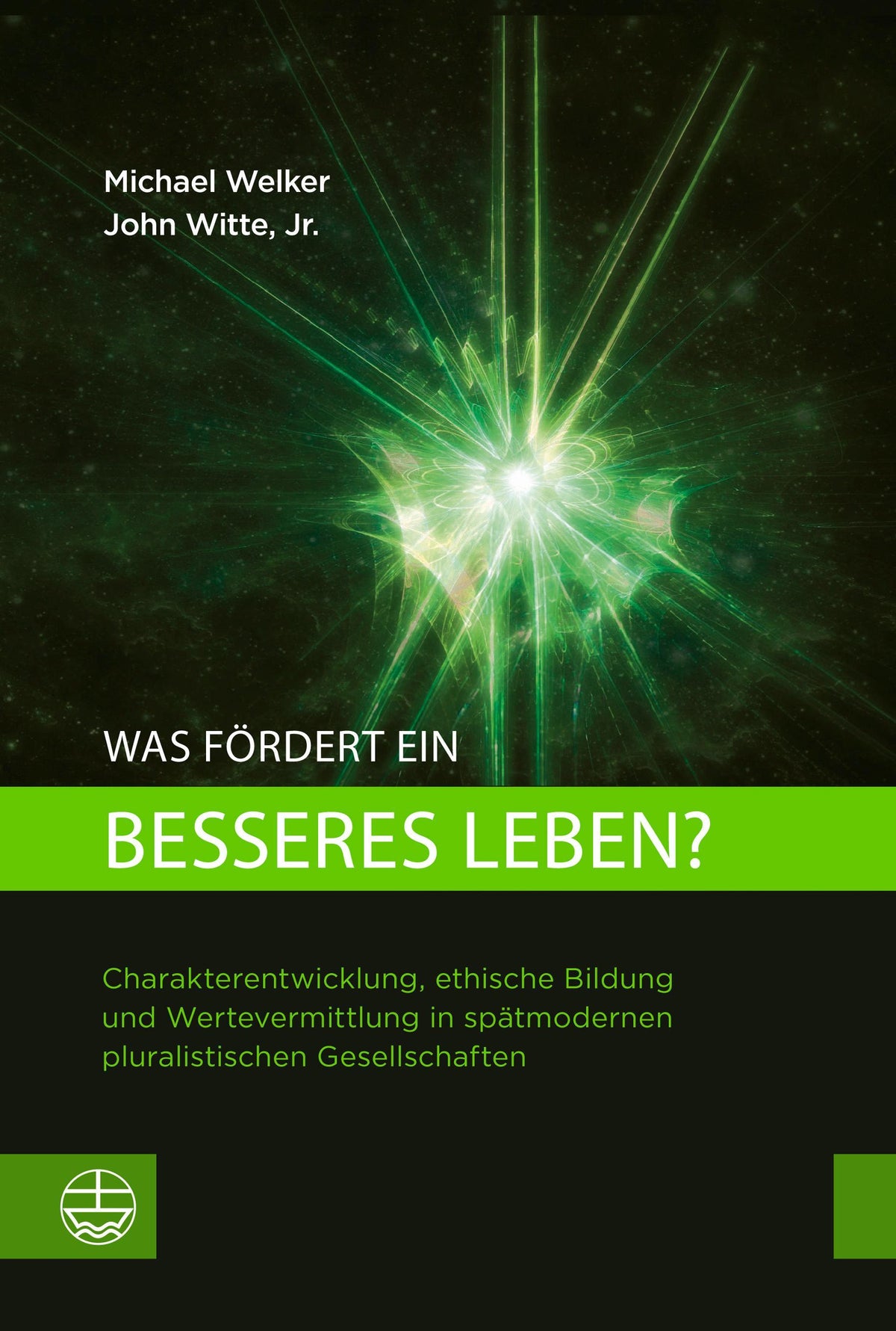 Buchcover: Was fördert ein besseres Leben?