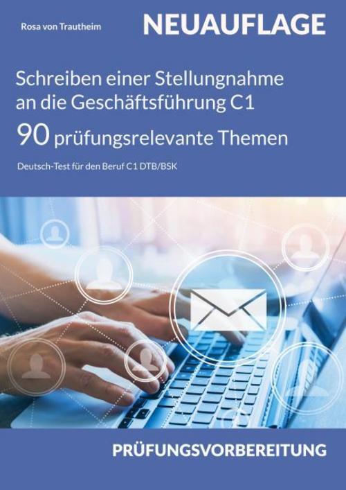 Schreiben einer Stellungnahme an die Geschäftsführung C1 * 90 prüfungsrelevante Themen
