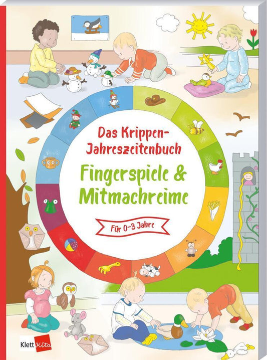 Das Krippen-Jahreszeitenbuch: Fingerspiele & Mitmachreime