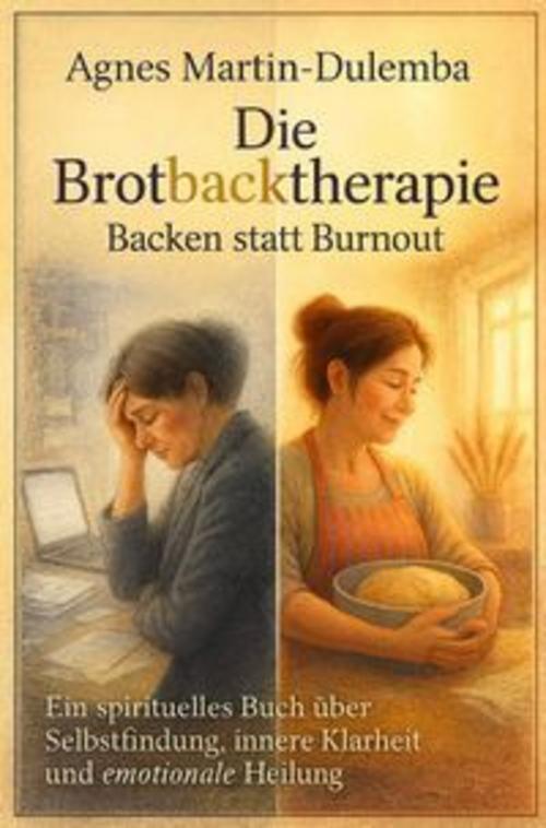 Die Brotbacktherapie - Backen statt Burnout