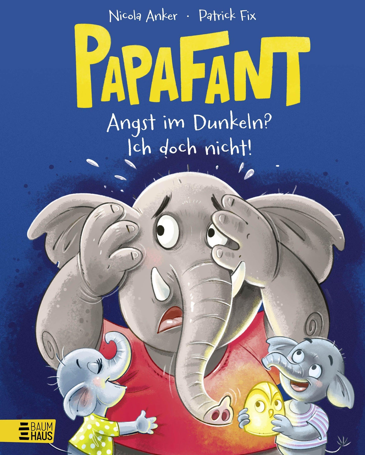 Anker, Nicola/Papafant - Angst im Dunkeln? Ich doch nicht!