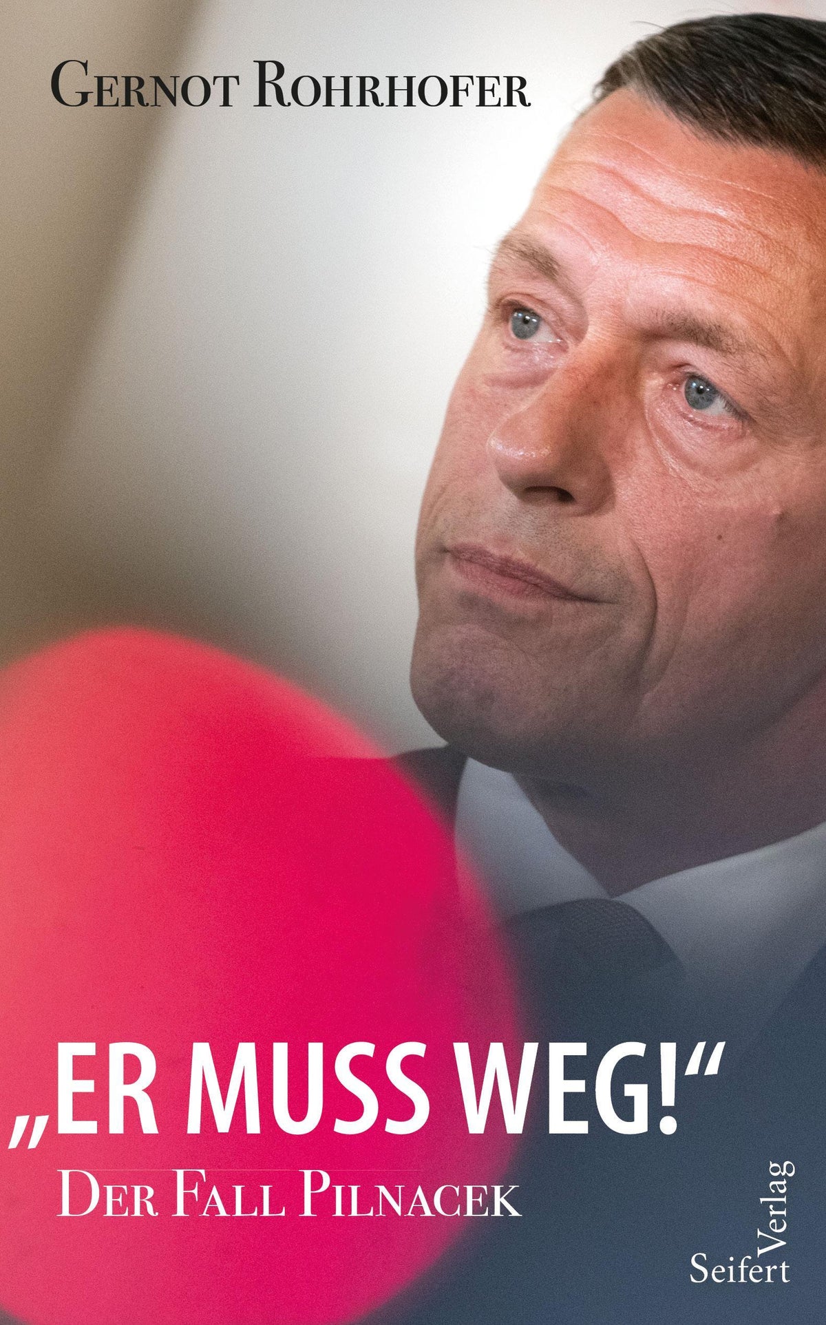 Buchcover: \"Er muss weg!\" - Der Fall Pilnacek