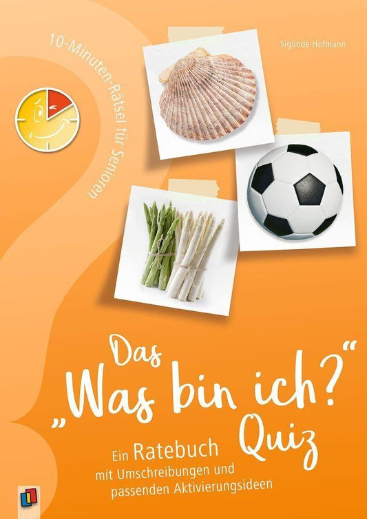 Buchcover: 10-Minuten-Rätsel für Senioren - Das \"Was bin ich?\" - Quiz