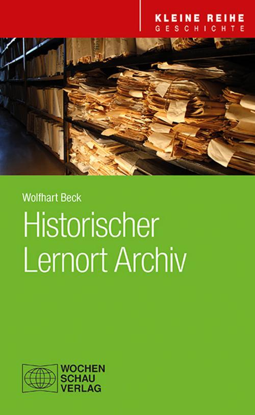 Buchcover: Historischer Lernort Archiv