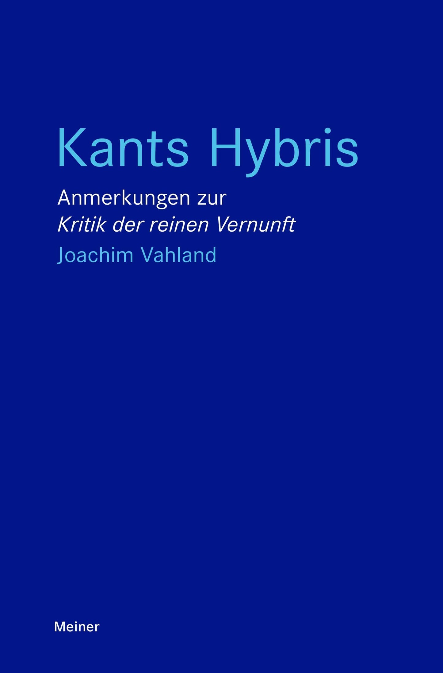 Kants Hybris
