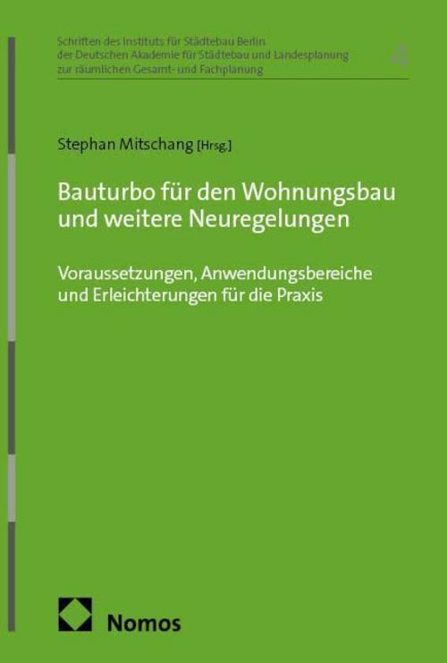 Bauturbo für den Wohnungsbau und weitere Neuregelungen