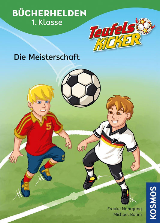Nahrgang, Frauke/Teufelskicker, Bücherhelden 1. Klasse, Die Meisterschaft