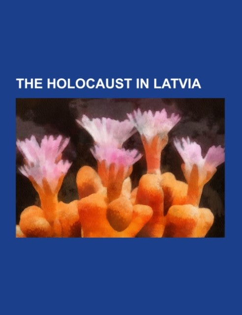 Buchcover: The Holocaust in Latvia