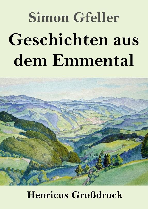 Geschichten aus dem Emmental (Großdruck)
