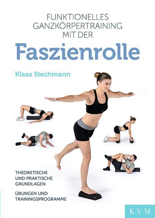 Buchcover: Funktionelles Ganzkörpertraining mit der Faszienrolle