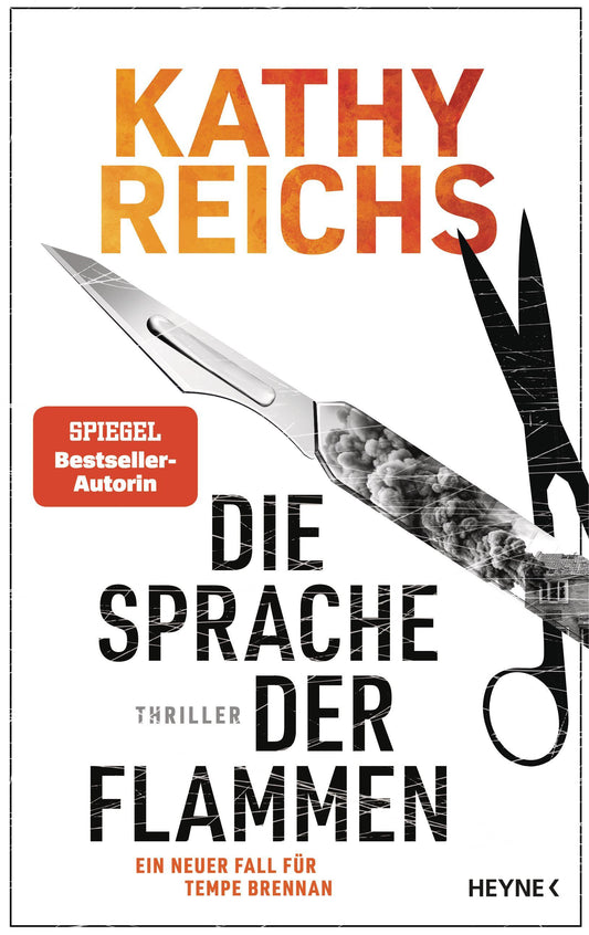 Die Sprache der Flammen: Thriller – Ein neuer Fall für Tempe Brennan (Die Tempe-Brennan-Romane, Band 23)