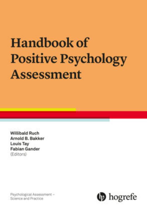 Handbook of Positive Psychology Assessment