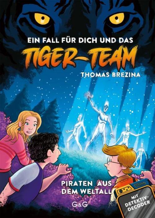 Brezina, Thomas/Tiger-Team - Piraten aus dem Weltall