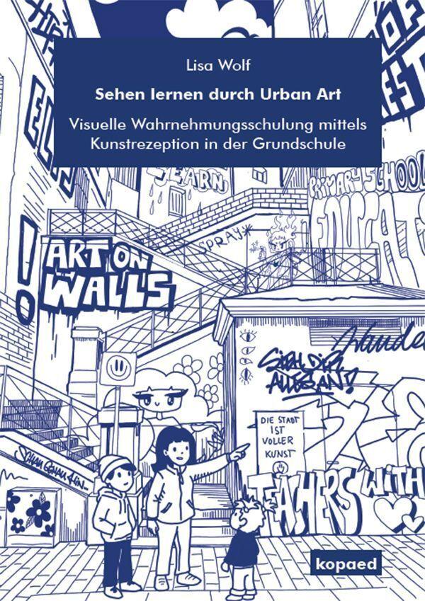 Sehen lernen durch Urban Art