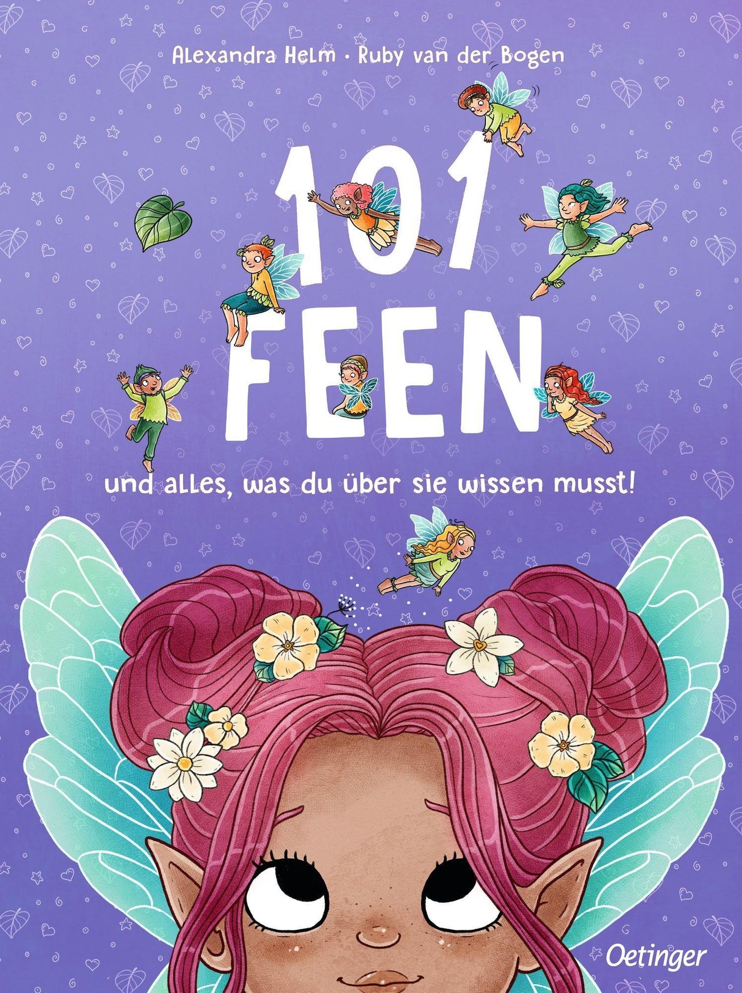 Bogen, Ruby van der/101 Feen und alles, was du über sie wissen musst!