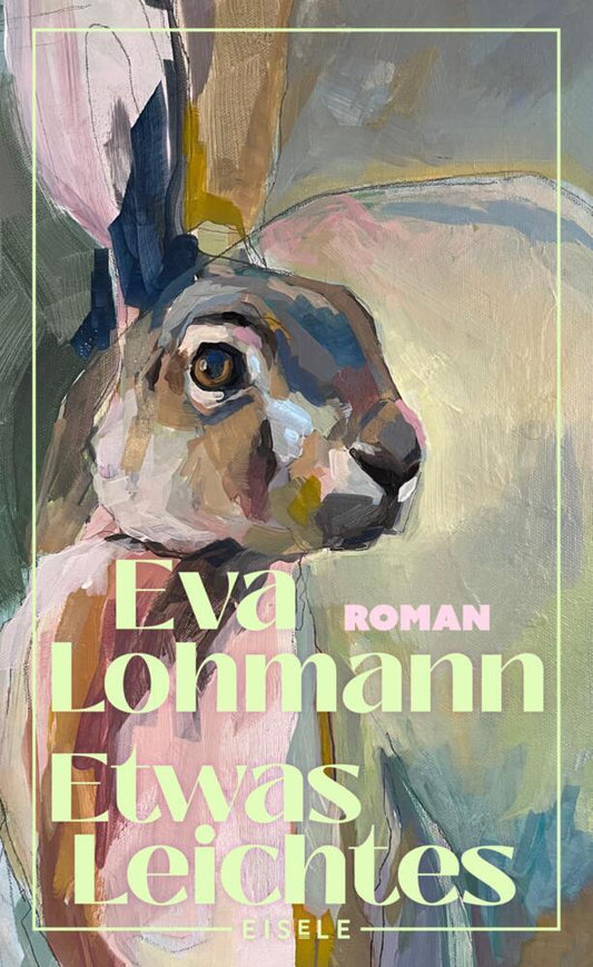 Etwas Leichtes: Roman | Ein kluger Roman über Neuanfänge, die Freiheit ohne Kinder und das Glück, sich selbst und seine Wahlfamilie zu finden.