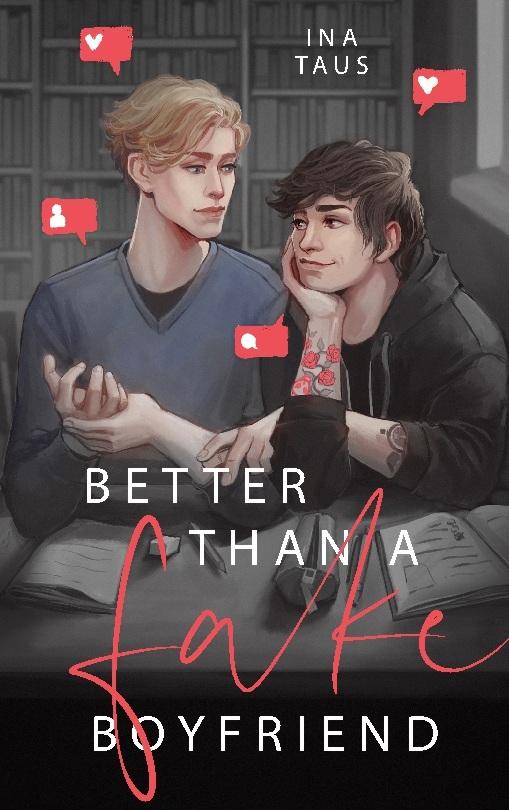 Better than a Fake-Boyfriend