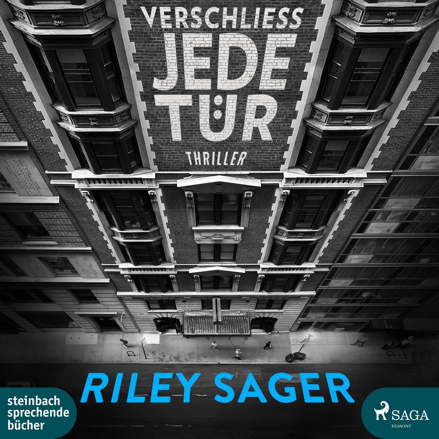 Verschließ jede Tür