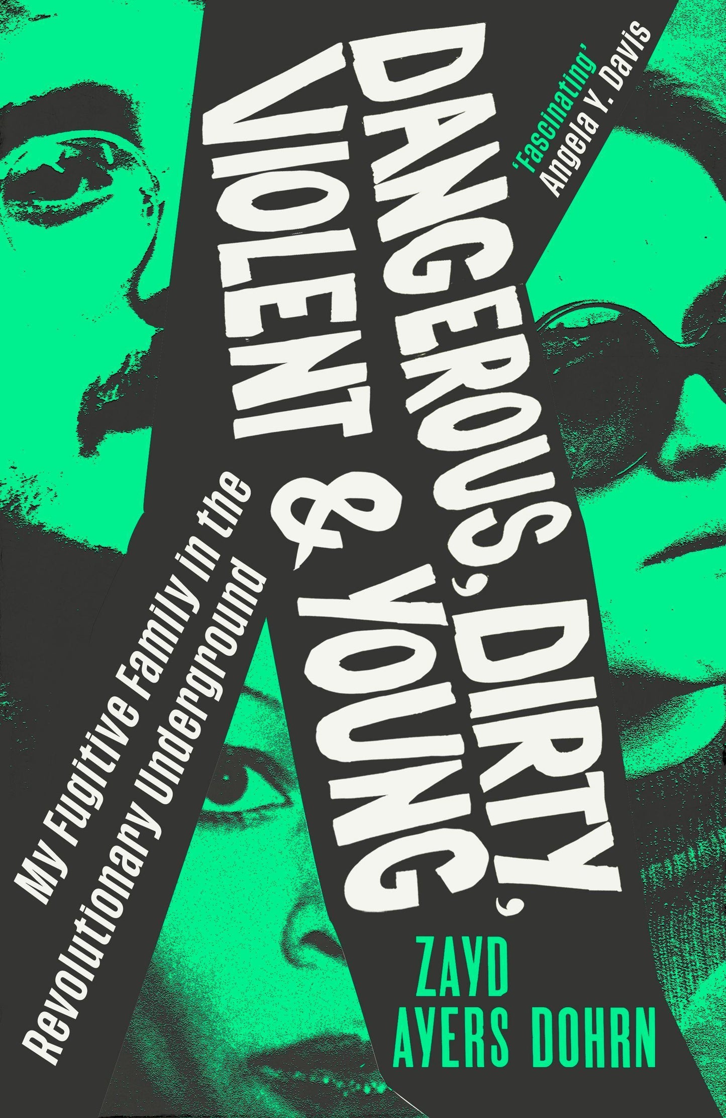 Dangerous, Dirty, Violent and Young