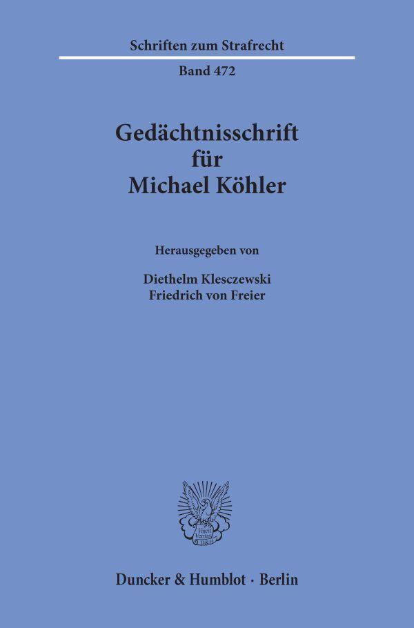 Gedächtnisschrift für Michael Köhler